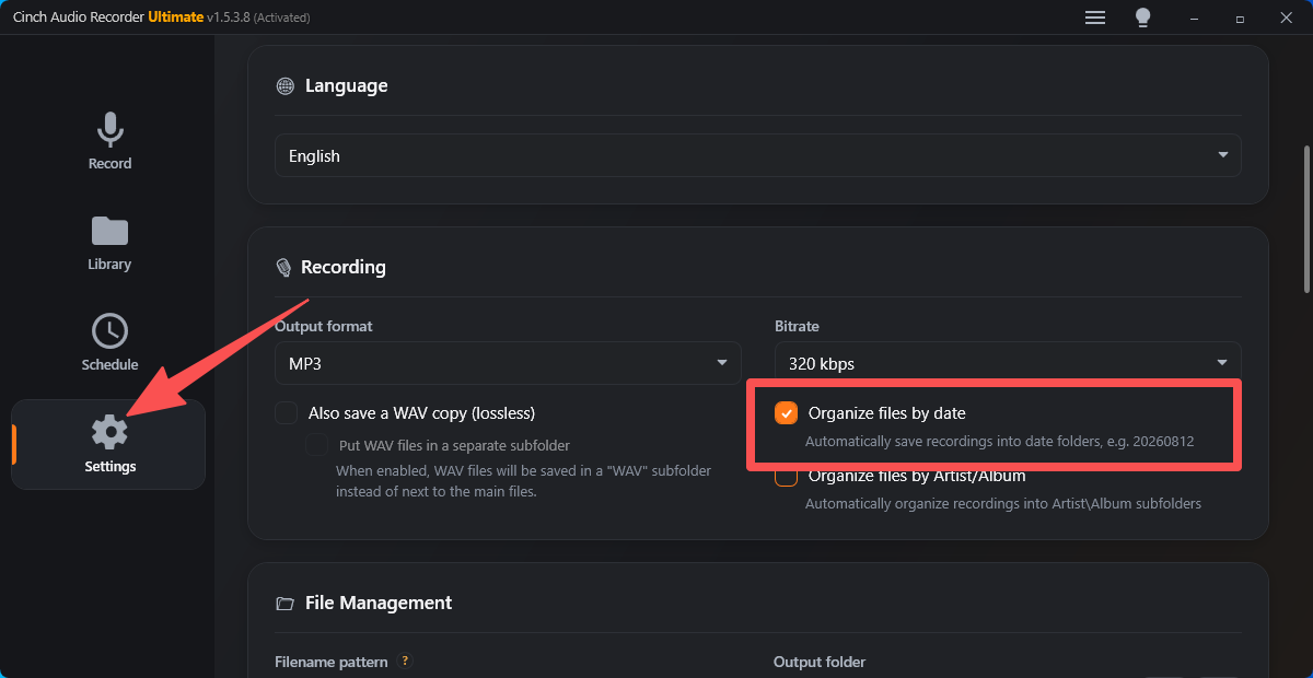 Cinch recording settings with organize files by date enabled